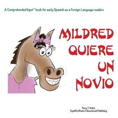 Cover for Terry T Waltz · !Mildred quiere un novio! (Paperback Book) (2018)