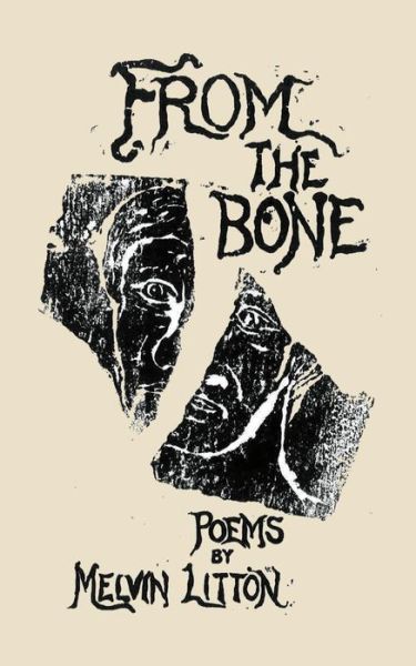 Cover for Melvin Litton · From the Bone (Paperback Book) (2018)