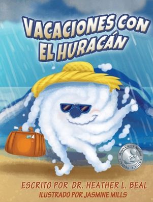 Cover for Heather L. Beal · Vacaciones con el Huracán (Book) (2022)