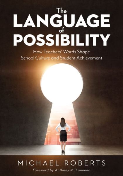 The Language of Possibility - Michael Roberts - Books - Solution Tree - 9781949539387 - August 11, 2022