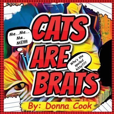 Cover for Donna Cook · Cats Are Brats (Paperback Book) (2019)