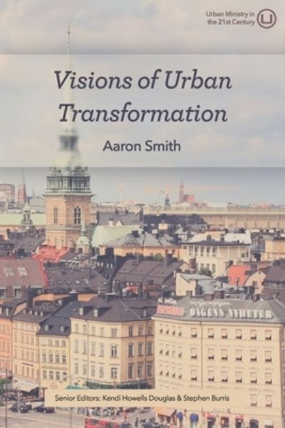 Cover for Aaron Smith · Visions of Urban Transformation (Paperback Book) (2020)