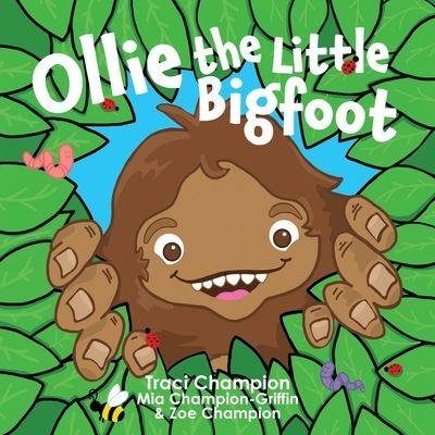 Cover for Traci Champion · Ollie the Little Bigfoot (Paperback Book) (2022)