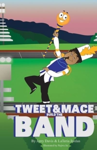 Cover for Jerry Davis · Tweet and Mace Build the Band (Book) (2022)