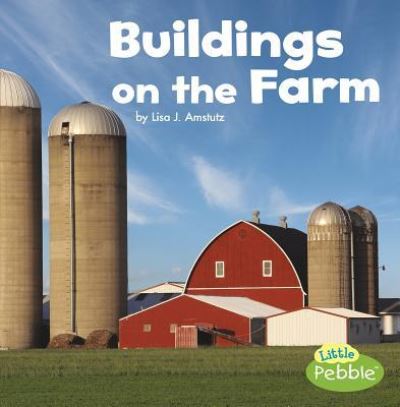 Cover for Lisa J. Amstutz · Buildings on the Farm (Paperback Book) (2019)