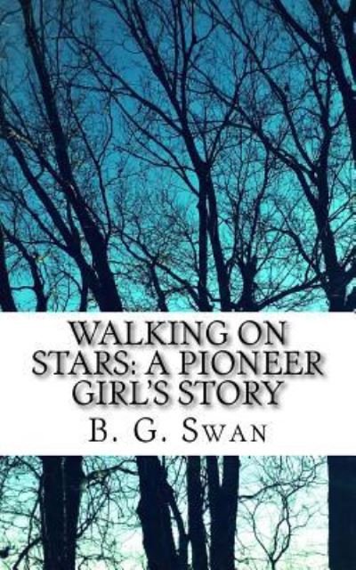 Cover for B G Swan · Walking on Stars (Paperback Book) (2017)