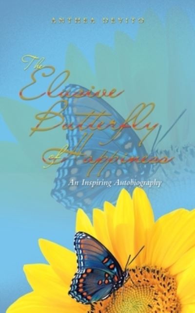 Cover for Anthea DeVito · Elusive Butterfly of Happiness (Book) (2022)