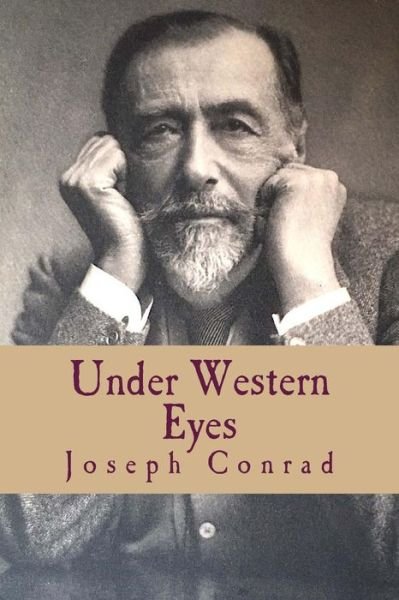 Under Western Eyes - Joseph Conrad - Libros - Createspace Independent Publishing Platf - 9781983454387 - 2018