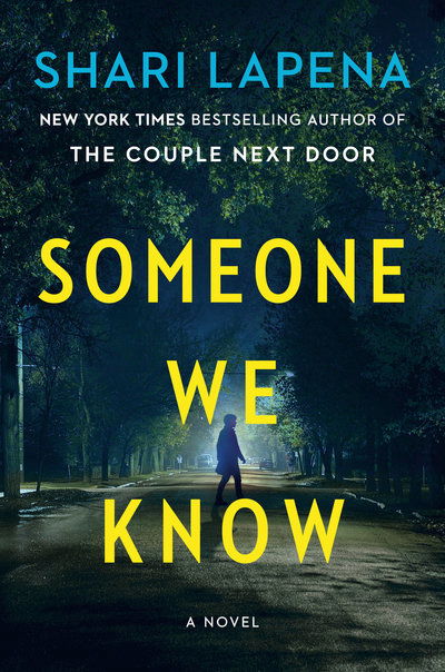 Someone We Know: A Novel - Shari Lapena - Bøger - Penguin Publishing Group - 9781984879387 - 