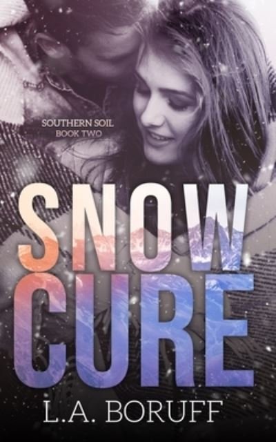 Cover for L a Boruff · Snow Cure (Paperback Book) (2018)