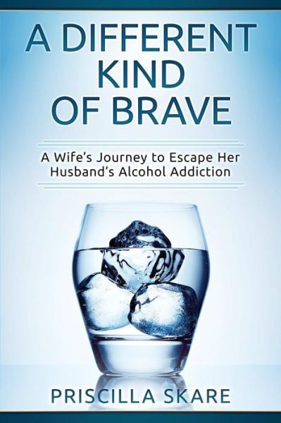 Cover for Priscilla Skare · A Different Kind of Brave (Paperback Book) (2019)