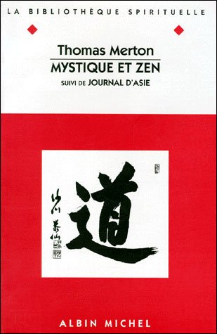 Cover for Thomas Merton · Mystique et Zen (Collections Spiritualites) (French Edition) (Paperback Bog) [French, Bib.spirituelle edition] (1995)