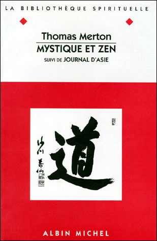 Mystique et Zen (Collections Spiritualites) (French Edition) - Thomas Merton - Bøger - Albin Michel - 9782226077387 - 1. april 1995