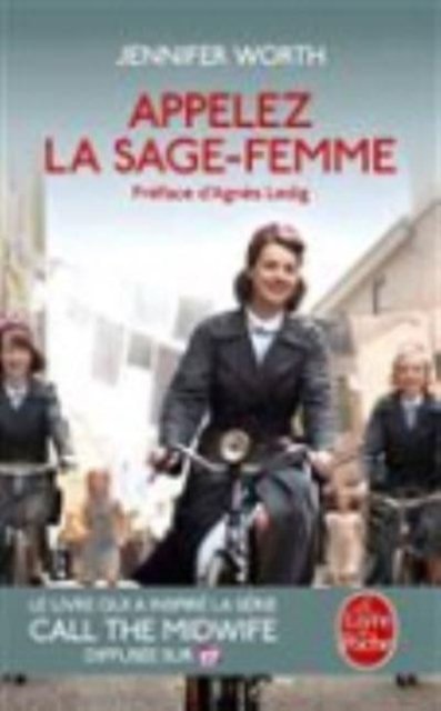 Cover for Worth, Jennifer, SRN, SCM · Appelez la sage-femme (Paperback Book) (2015)