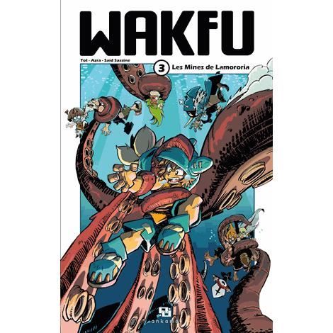 Wakfu 3/Les mines de Lamororia - Tot - Books - Ankama Editions - 9782359104387 - July 4, 2013