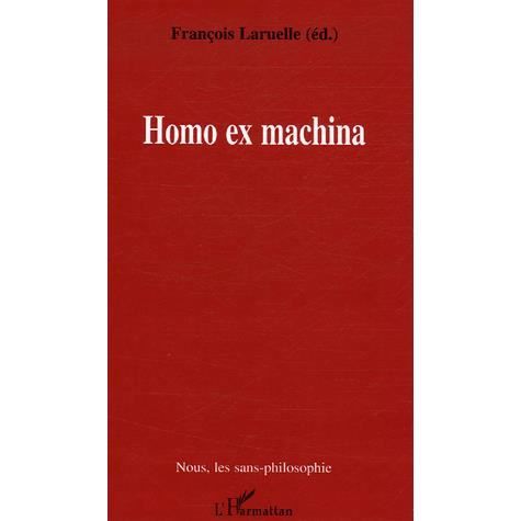 Cover for François Laruelle · Homo ex machina (Paperback Book) (2020)