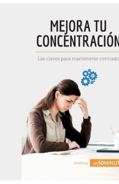Cover for 50Minutos · Mejora tu concentración (Pocketbok) (2017)