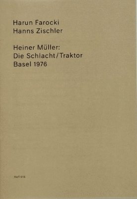 Cover for Harun Farocki · Heiner Muller: The Battle / Tractor: (HaFI 016) (Pocketbok) (2022)