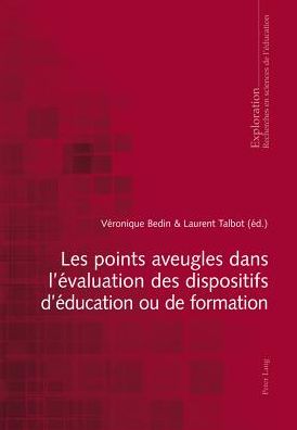 Cover for Les Points Aveugles Dans l'Evaluation Des Dispositifs d'Education Ou de Formation - Exploration (Paperback Book) (2013)