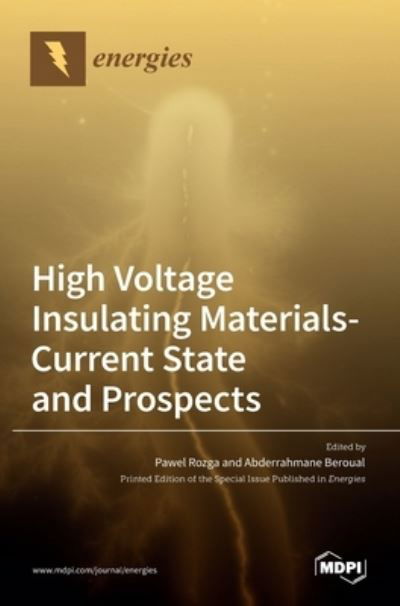 Cover for Pawel Rozga · High Voltage Insulating Materials-Current State and Prospect (Inbunden Bok) (2021)