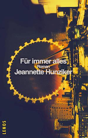 Cover for Jeannette Hunziker · Für immer alles (Book) (2024)