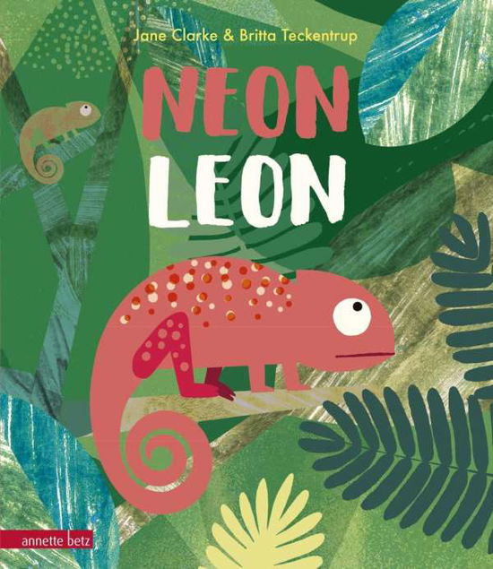 Neon Leon - Jane Clarke - Books - Betz, Annette - 9783219117387 - July 14, 2017
