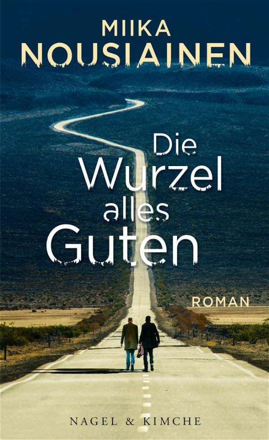 Cover for Nousiainen · Die Wurzel alles Guten (Bog)