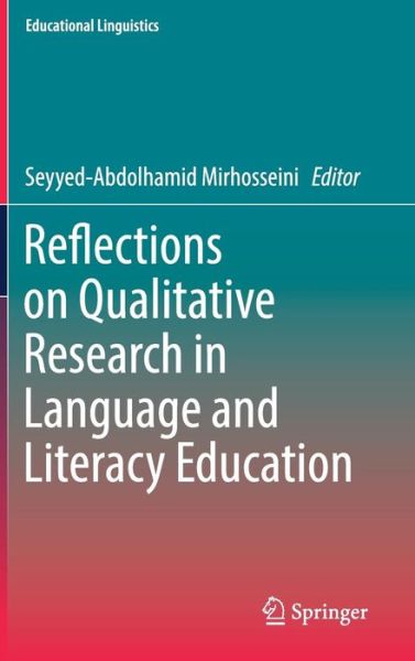 Reflections on Qualitative Research in Language and Literacy Education - Educational Linguistics -  - Książki - Springer International Publishing AG - 9783319491387 - 18 stycznia 2017