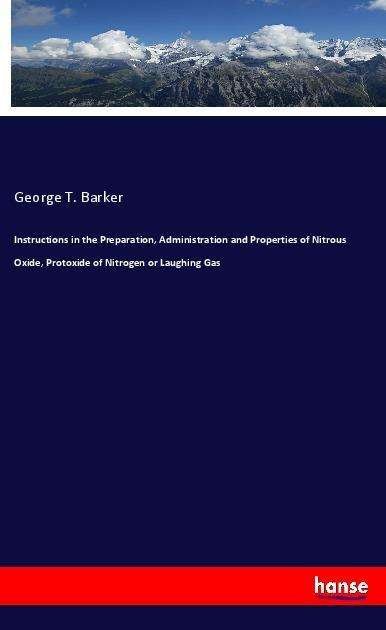 Cover for Barker · Instructions in the Preparation, (Book)