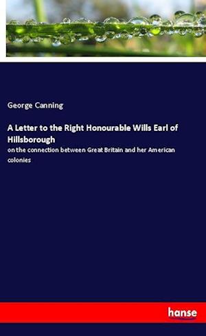 Cover for Canning · A Letter to the Right Honourabl (Book)