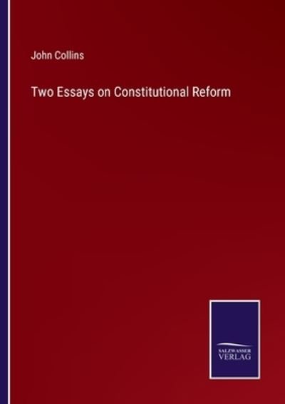 Cover for John Collins · Two Essays on Constitutional Reform (Paperback Book) (2023)