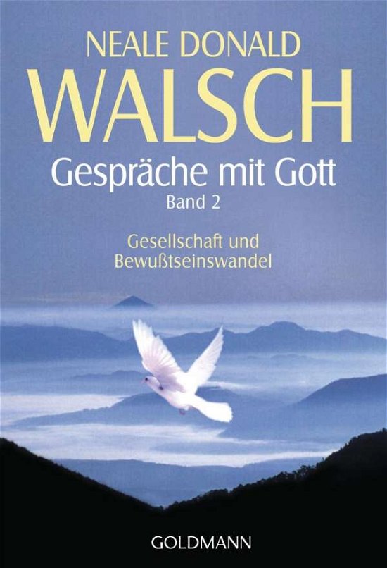 Cover for Neale Donald Walsch · Goldmann 21838 Walsch.Gespräch.m.Gott.2 (Bok)