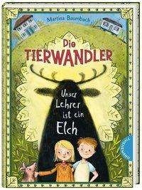 Die Tierwandler 1: Unser Lehre - Baumbach - Books -  - 9783522185387 - 