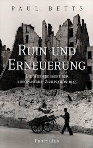 Cover for Paul Betts · Ruin und Erneuerung (Hardcover Book) (2022)