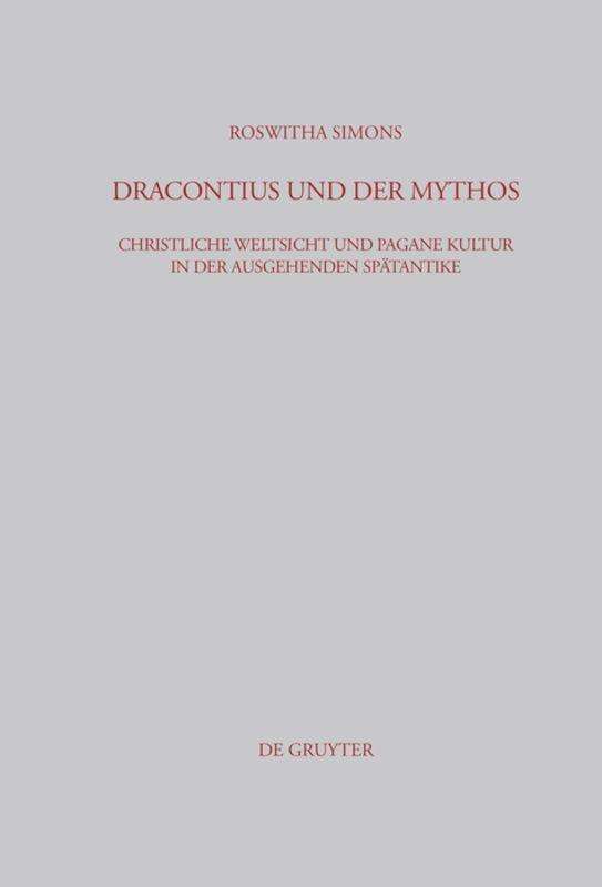 Cover for R. Simons · Dracontius und der Mythos (Book) [German edition] (2005)