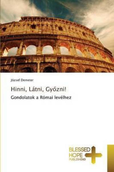 Cover for Demeter Jozsef · Hinni, Latni, Gy Zni! (Pocketbok) (2015)