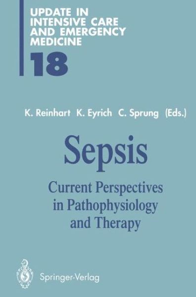 Cover for Konrad Reinhart · Sepsis: Current Perspectives in Pathophysiology and Therapy - Update in Intensive Care and Emergency Medicine (Paperback Book) [Softcover reprint of the original 1st ed. 1994 edition] (2012)