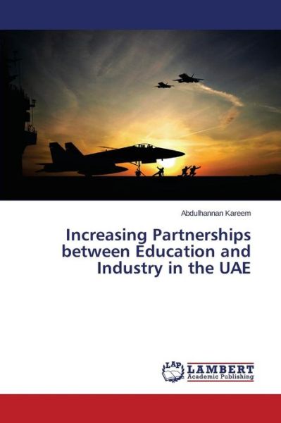 Cover for Kareem Abdulhannan · Increasing Partnerships Between Education and Industry in the Uae (Pocketbok) (2015)