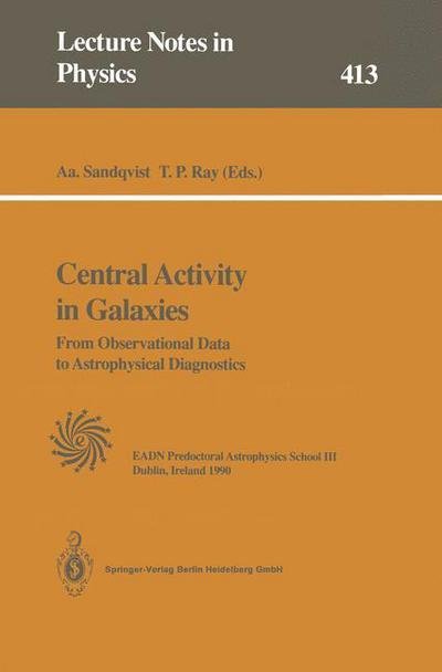 Cover for Aage Sandqvist · Central Activity in Galaxies: From Observational Data to Astrophysical Diagnostics - Lecture Notes in Physics (Paperback Bog) [Softcover reprint of the original 1st ed. 1993 edition] (2014)