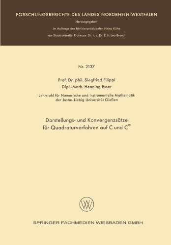 Cover for Siegfried Filippi · Darstellungs- Und Konvergenzsatze Fur Quadraturverfahren Auf C Und CM - Forschungsberichte Des Landes Nordrhein-Westfalen (Paperback Bog) [1970 edition] (1970)