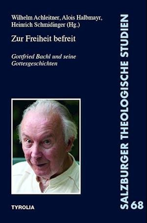 Cover for Wilhelm Achleitner · Zur Freiheit befreit (Paperback Book) (2022)