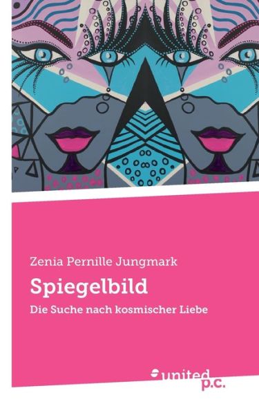 Cover for Zenia Pernille Jungmark · Spiegelbild (Book) (2024)