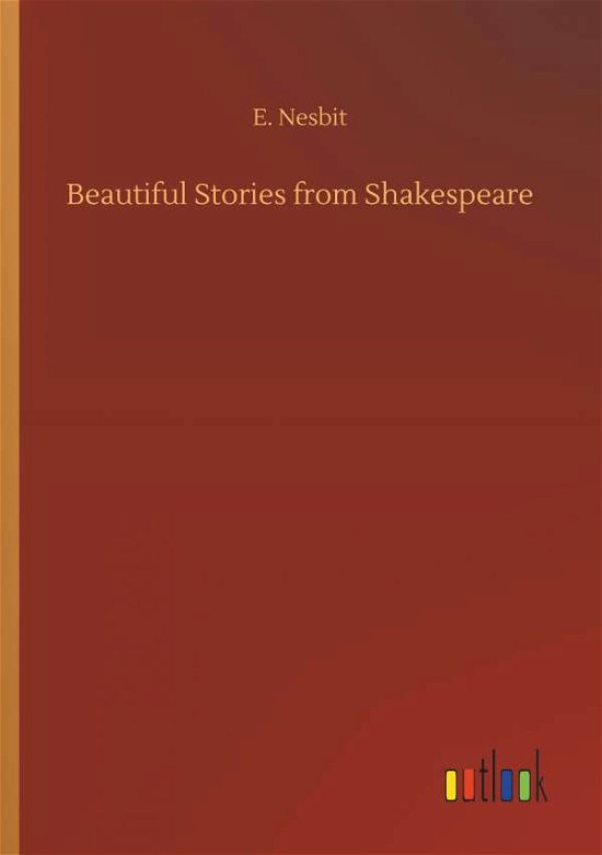 Cover for Nesbit · Beautiful Stories from Shakespea (Book) (2018)