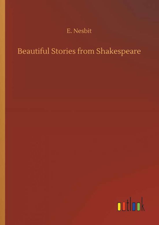 Cover for Nesbit · Beautiful Stories from Shakespea (Buch) (2018)