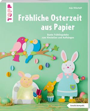 Cover for Anja Ritterhoff · Fröhliche Osterzeit aus Papier (kreativ.kompakt) (Book) (2025)