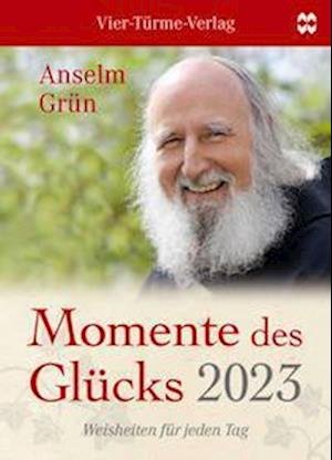 Cover for Anselm Grün · Momente des Glücks 2023 (Calendar) (2022)