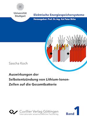 Cover for Sascha Koch · Auswirkungen der Selbstentzündung von Lithium-Ionen-Zellen auf die Gesamtbatterie (Paperback Book) (2020)
