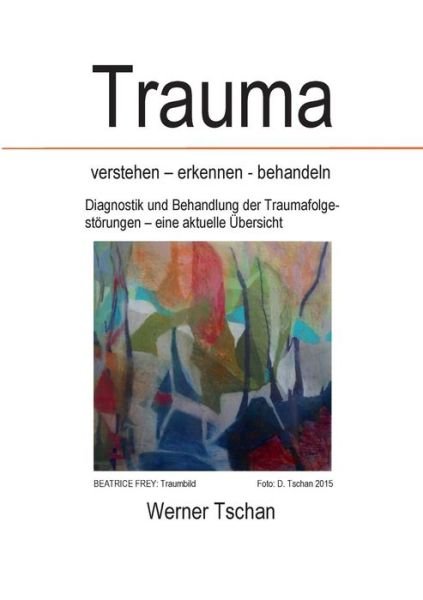 Cover for Tschan · Trauma verstehen - erkennen - be (Book) (2019)