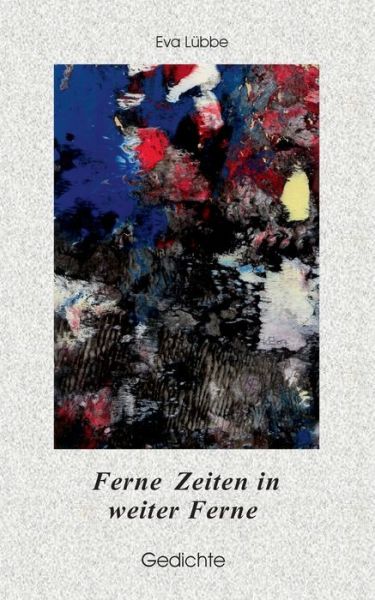 Cover for Lübbe · Ferne Zeiten in weiter Ferne (Buch) (2017)