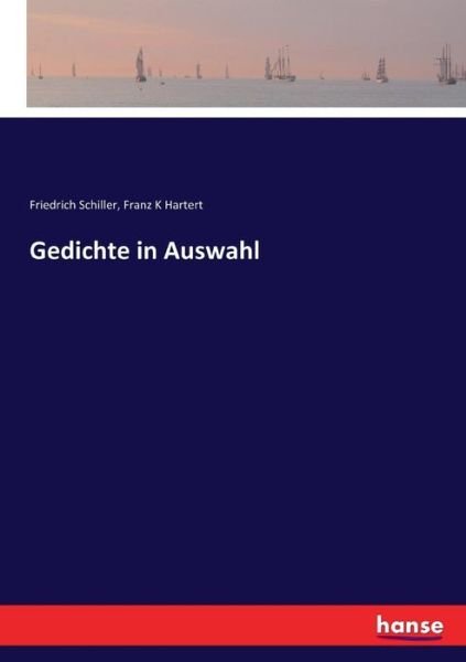 Gedichte in Auswahl - Schiller - Books -  - 9783743661387 - January 20, 2017